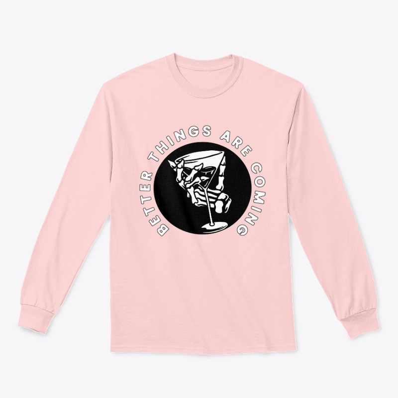 Better Things Are Coming Collection