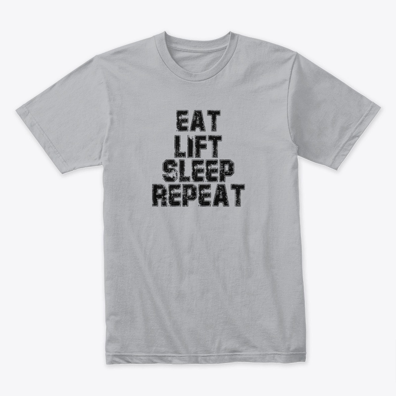 Eat Lift Sleep Repeat
