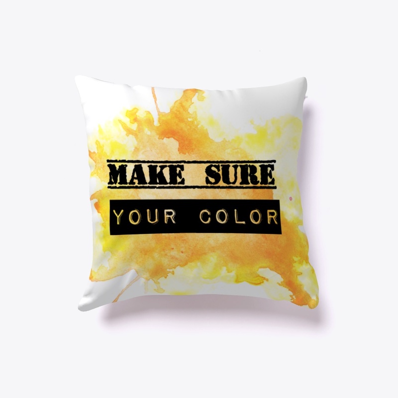 Make Sure Your Color