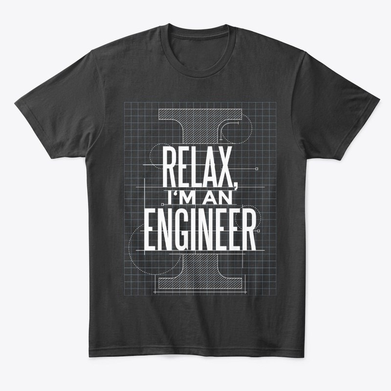 Funny Engineer Gift, Relax I'm Engineer