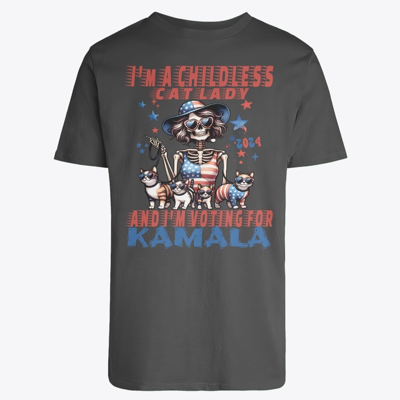 CHILDLESS CAT LADY I M VOTING FOR KAMALA