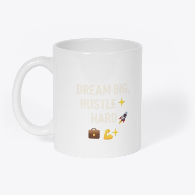 dream big