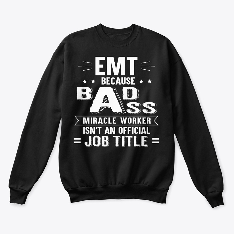 Funny EMT Gift Miracle Worker