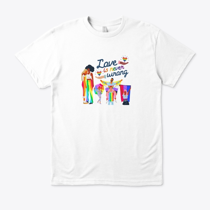 Love Is Never Wrong - Pride Collection