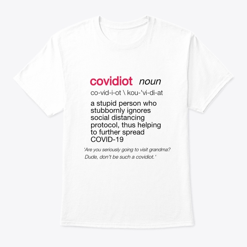 COVID IDIOTS