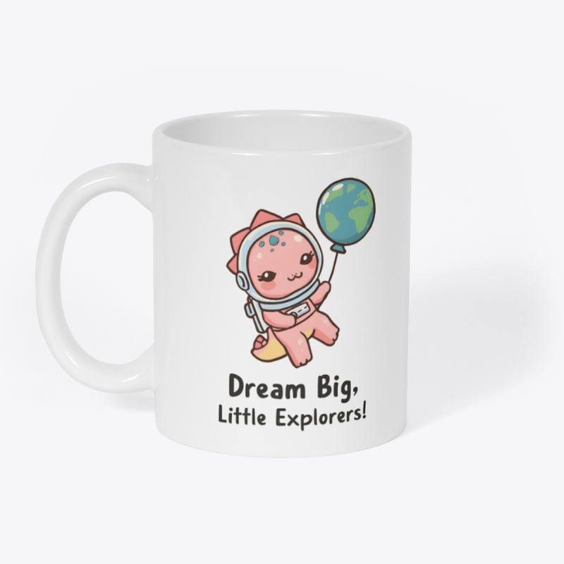 Dream Big, Little Explorers!