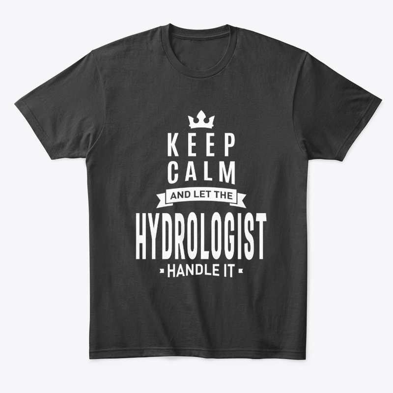 Keep Calm Hydrologist Job Title Gift