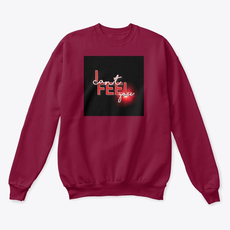 i can't feel you t-shirt