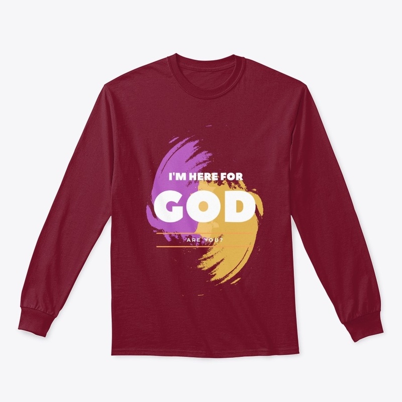 I'm Here for GOD