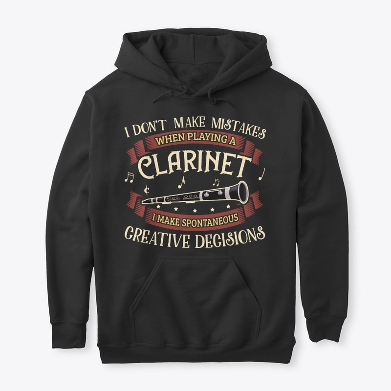 Clarinet Lover Gift Don't Make Mistakes