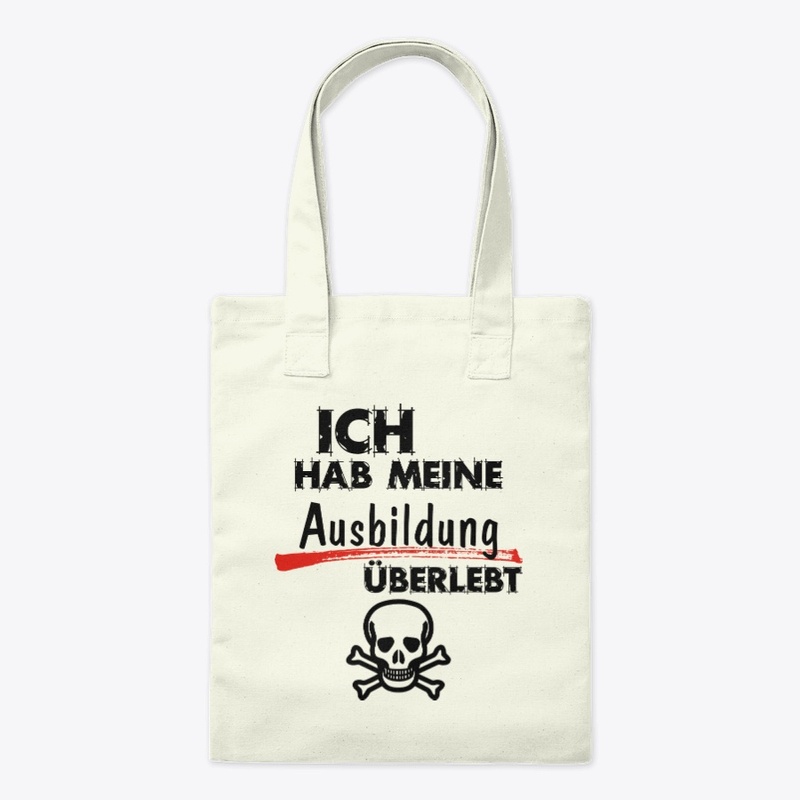 Berufs Ausbildung überlebt
