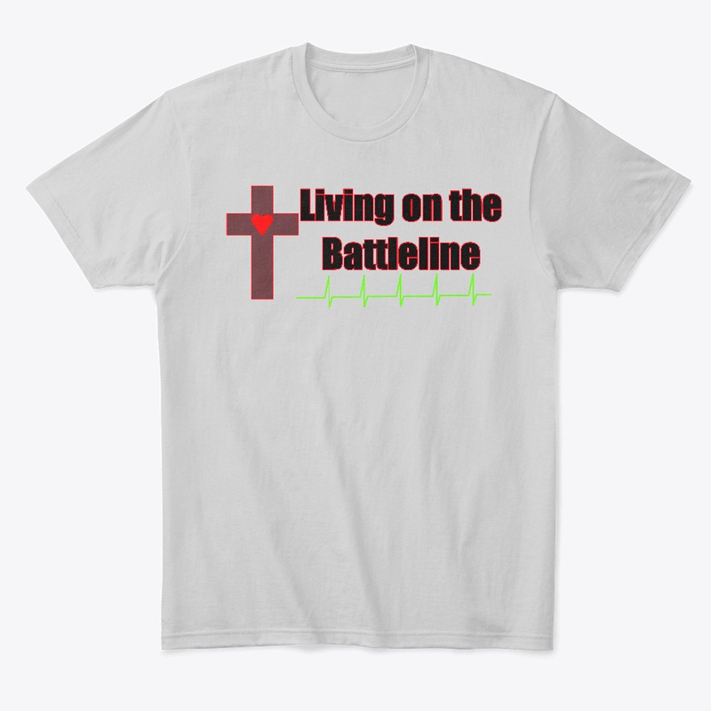 Christian tee Living on the Battleline