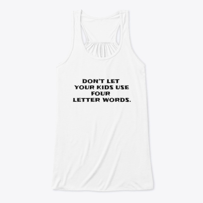 Four Letter Words - Women's Flowy Tank Top