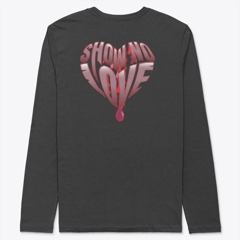 Show No Love Collection