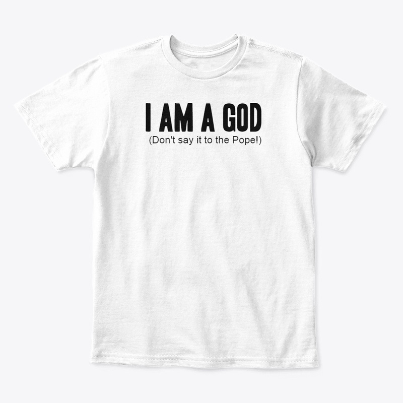 I AM A GOD