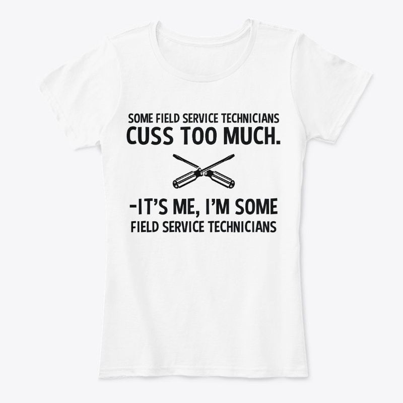 Sarcastic Field Service Technician