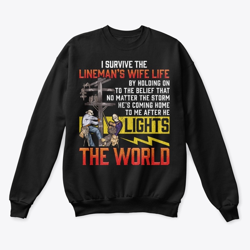 Lineman's Wife Gift - I Survive The Life