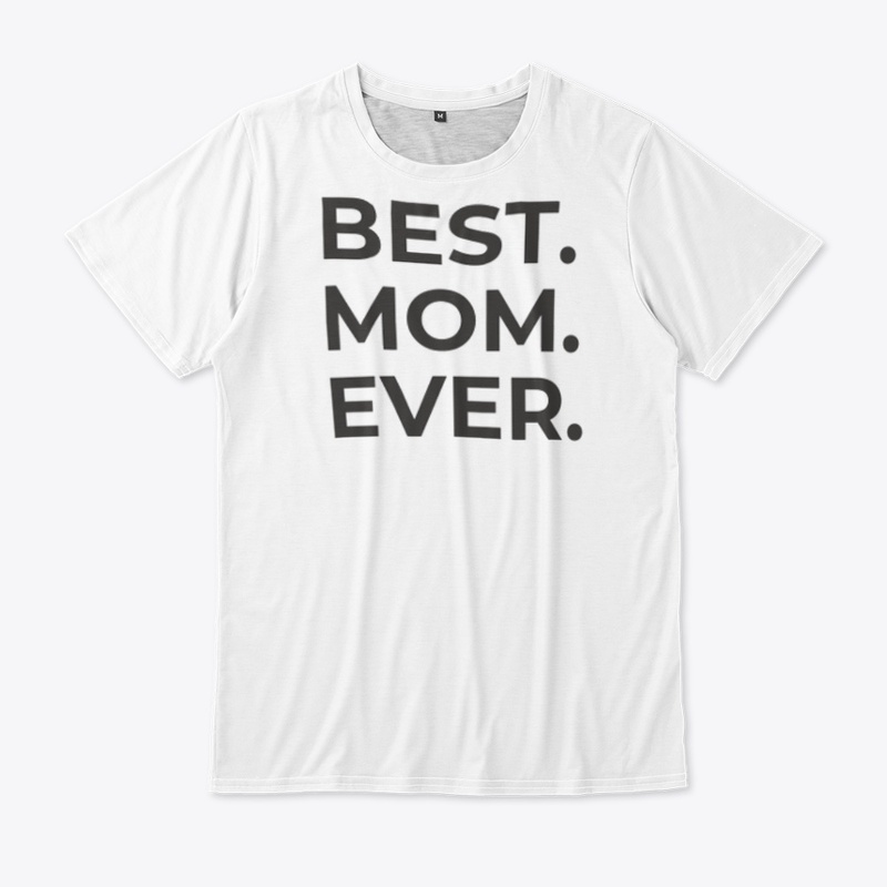 BEST MOM EVER