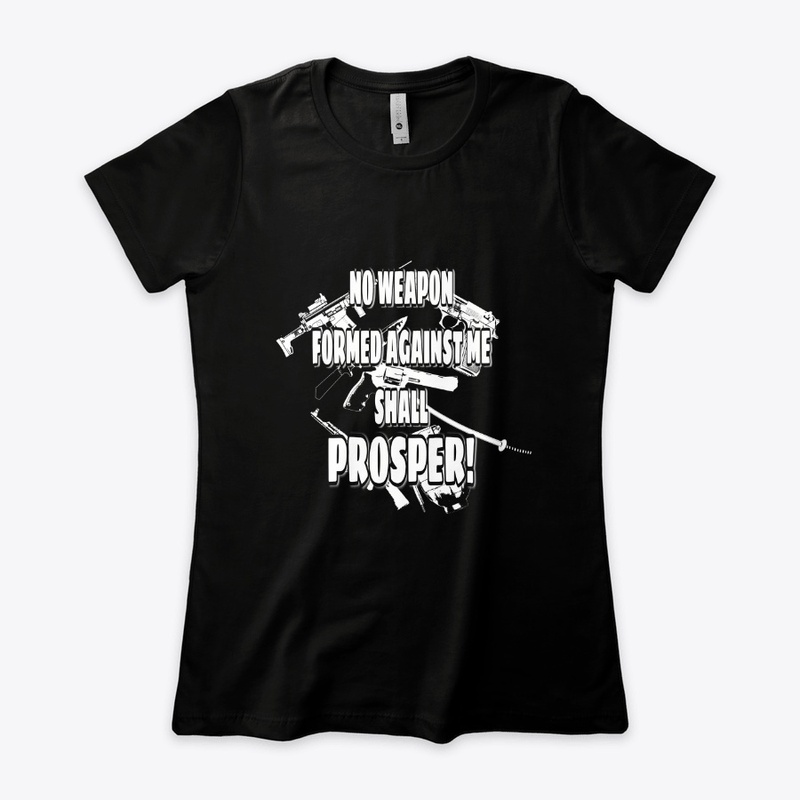 No Weapon Formed Against Me!