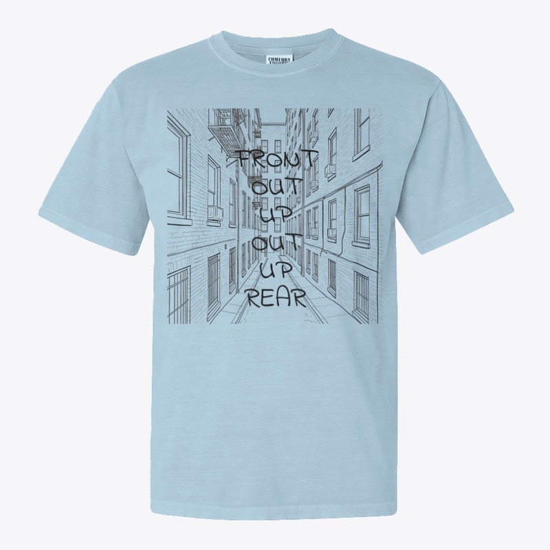 Front Out Up Out Up Rear - Comfort Colors 1717 | Classic Heavyweight T-Shirt - Comfort Colors 1717 | Classic Heavyweight T-Shirt - Comfort Colors 1717 | Classic Heavyweight T-Shirt - Comfort Colors 1717 | Classic Heavyweight T-Shirt