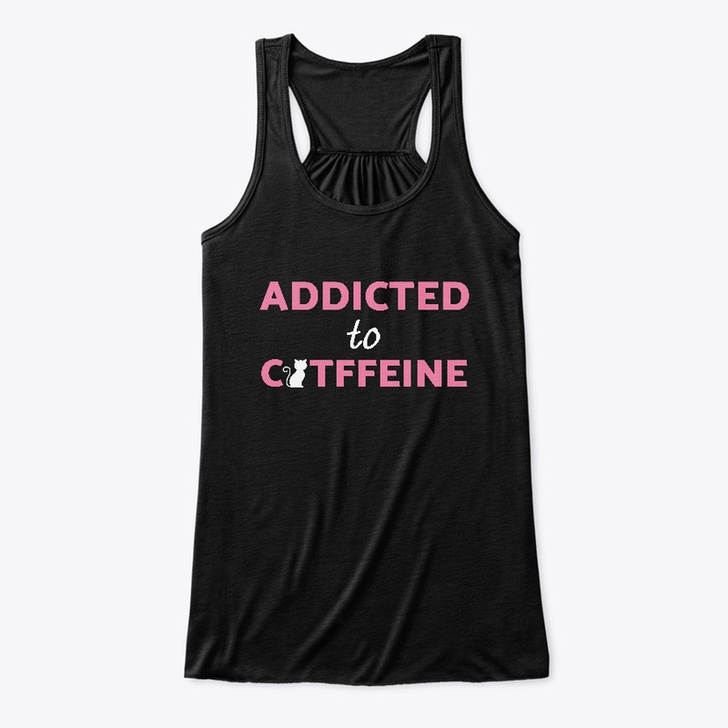 Addicted To Catffeine