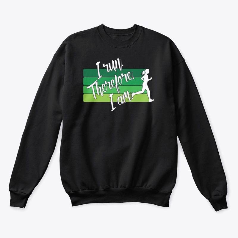I Run. Therefore, I Am. (Female - Green)