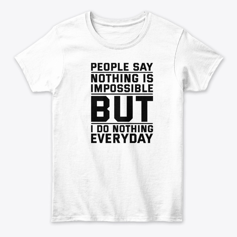 funny qoute designed shirt 