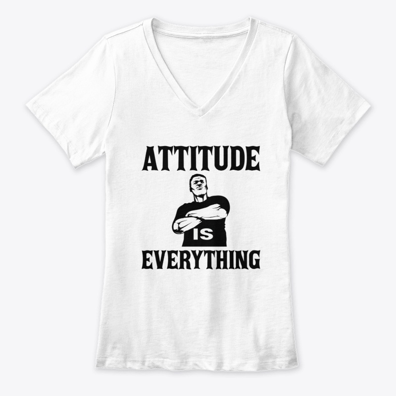 Attitude Is Everything T-Shirt