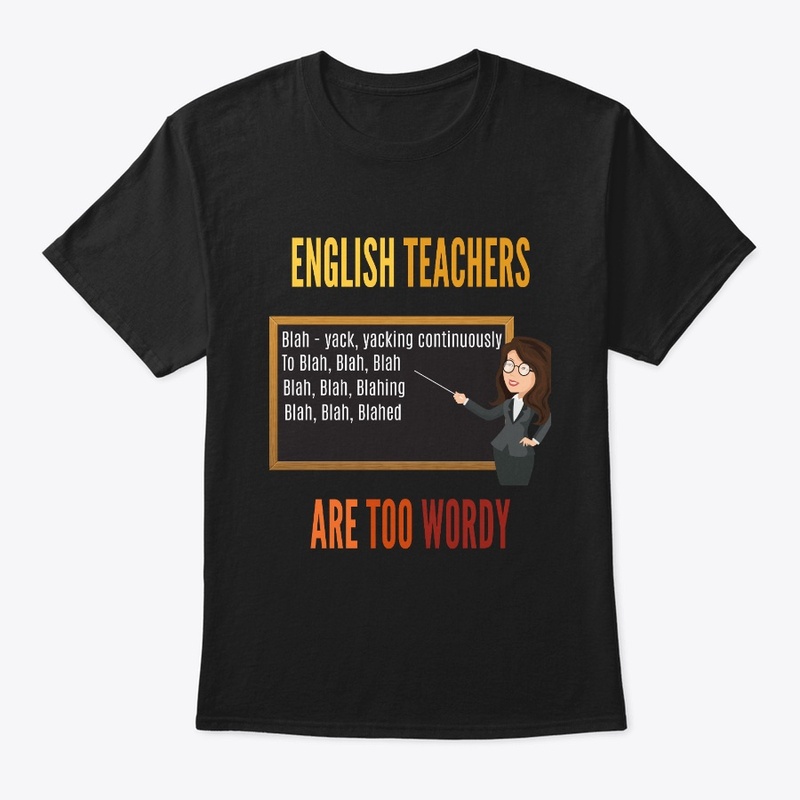 English Teachers Are Too Wordy Blah Blah