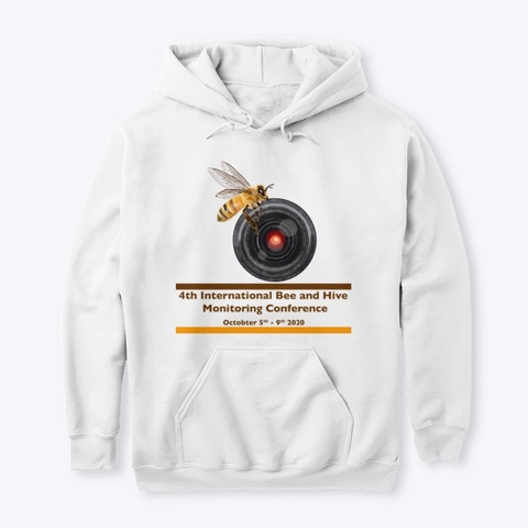 Bee And Hive Monitoring Conference 2020 White T-Shirt Front