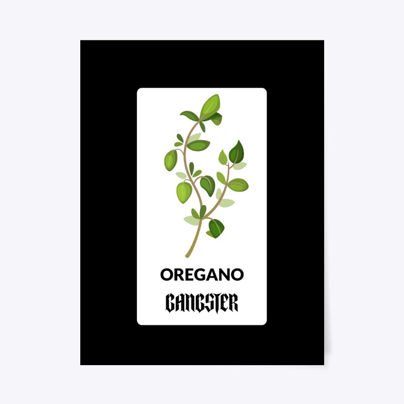 Oregano Gangsta