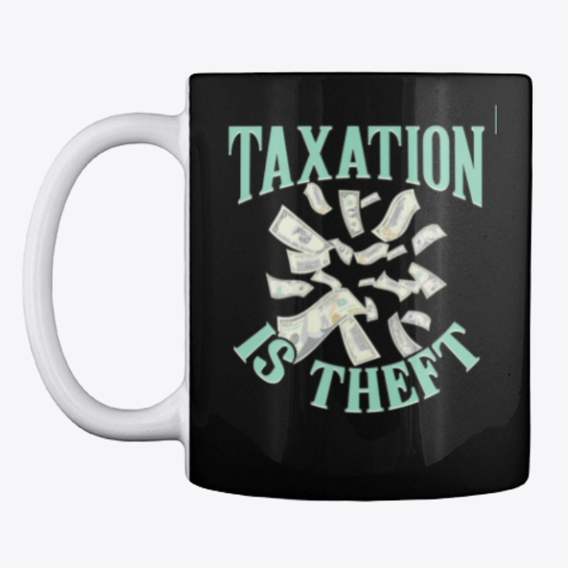 Taxation is Theft
