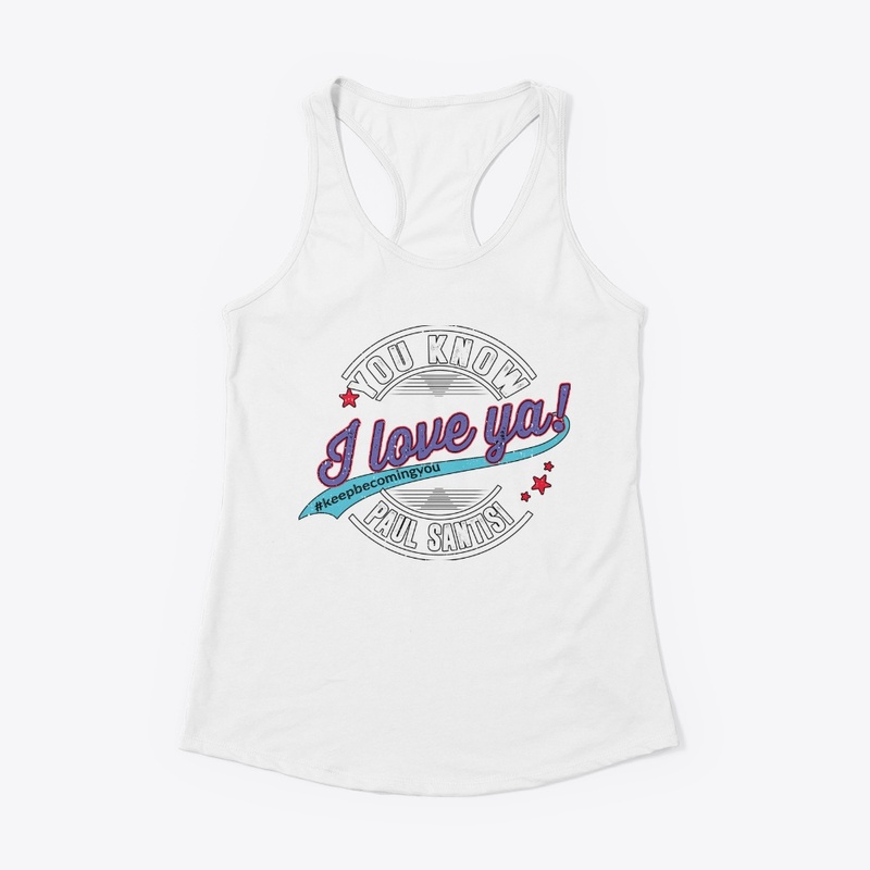 You Know I love ya!