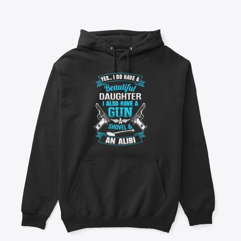 Daughter, Gun, Shovel & Alibi