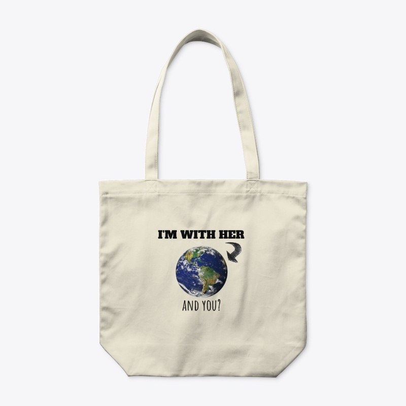 I'm with her ( the earth)
