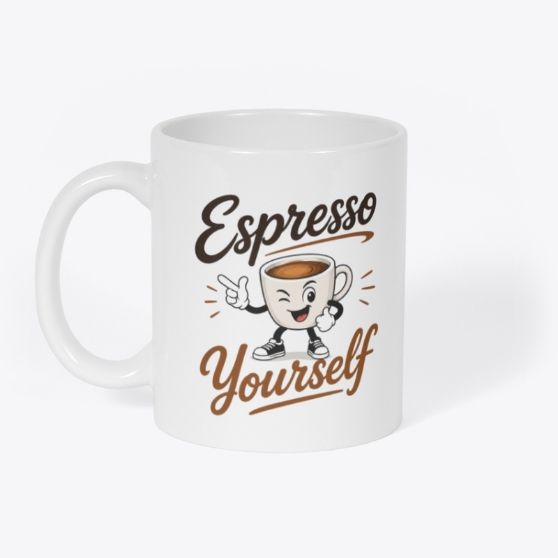 Espresso Yourself Cute Coffee Mug