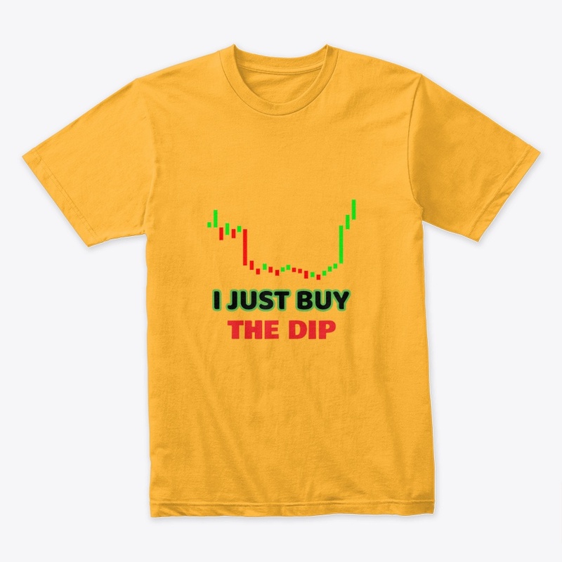 I JUST BUY THE DIP