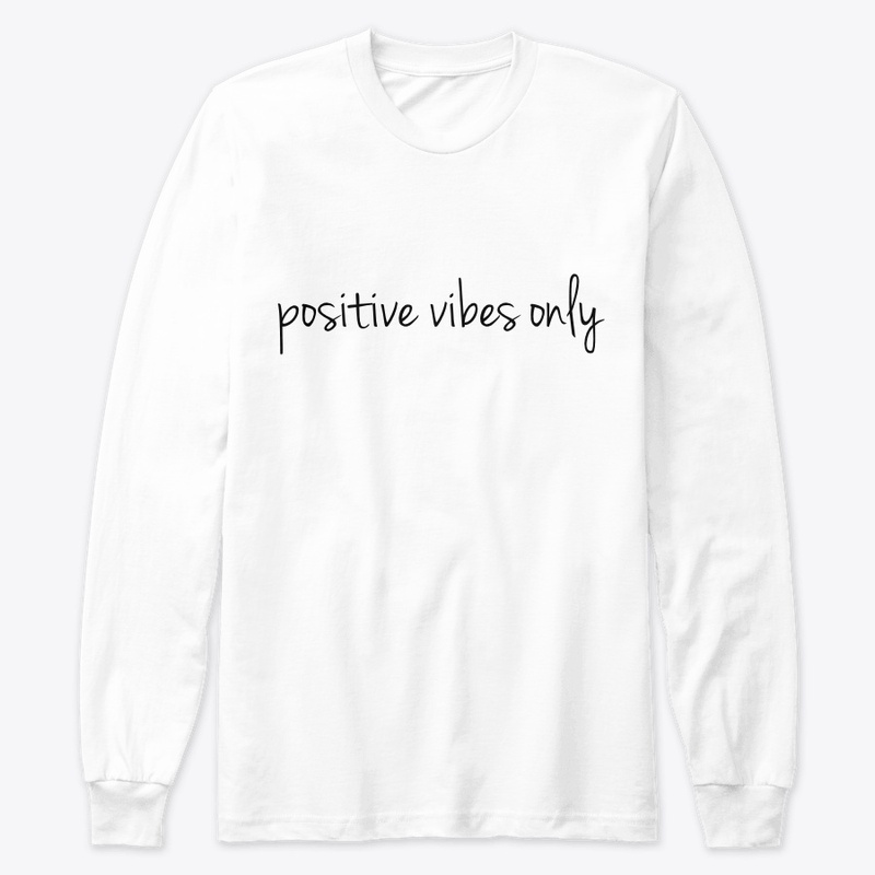 Positive Vibes Only