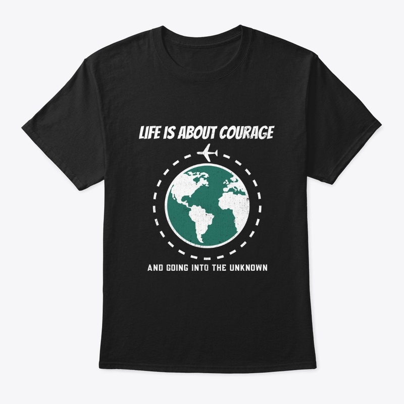 Life is about courage
