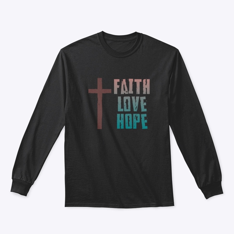 Faith, Love, Hope
