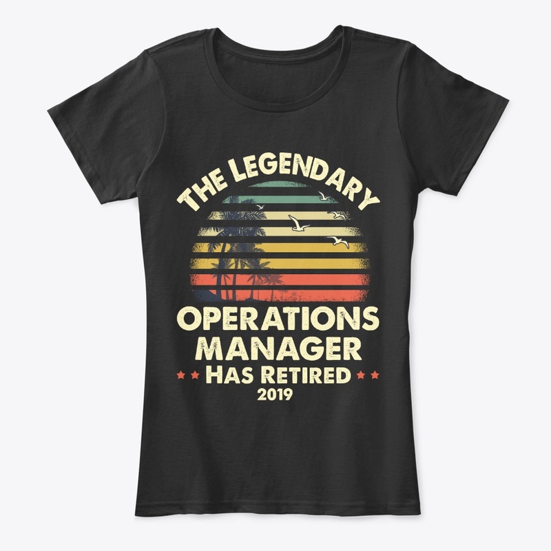 2019 Retired Operations Manager Gift