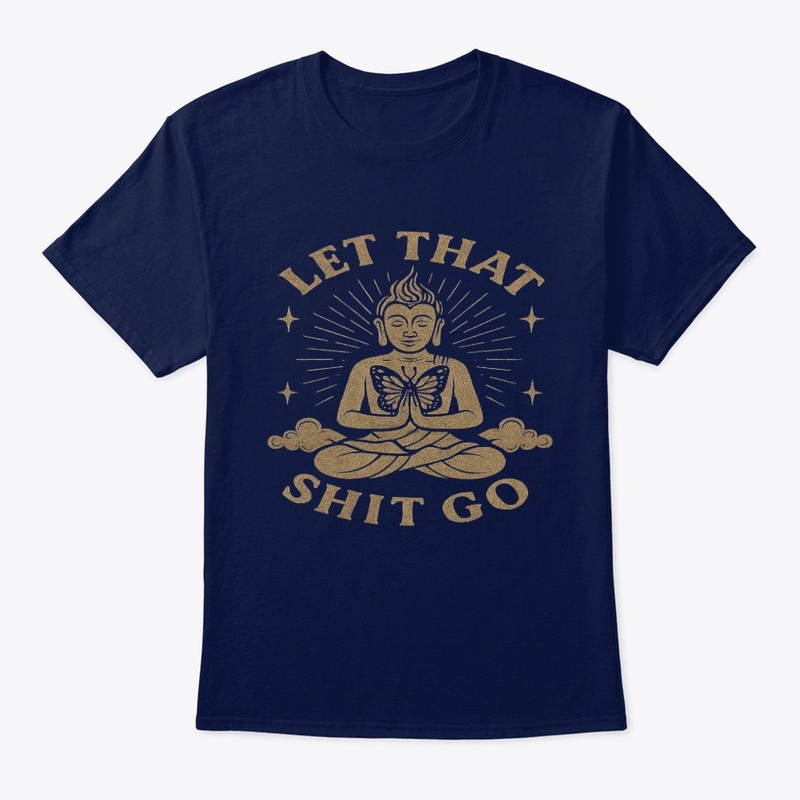 Let That Shit Go