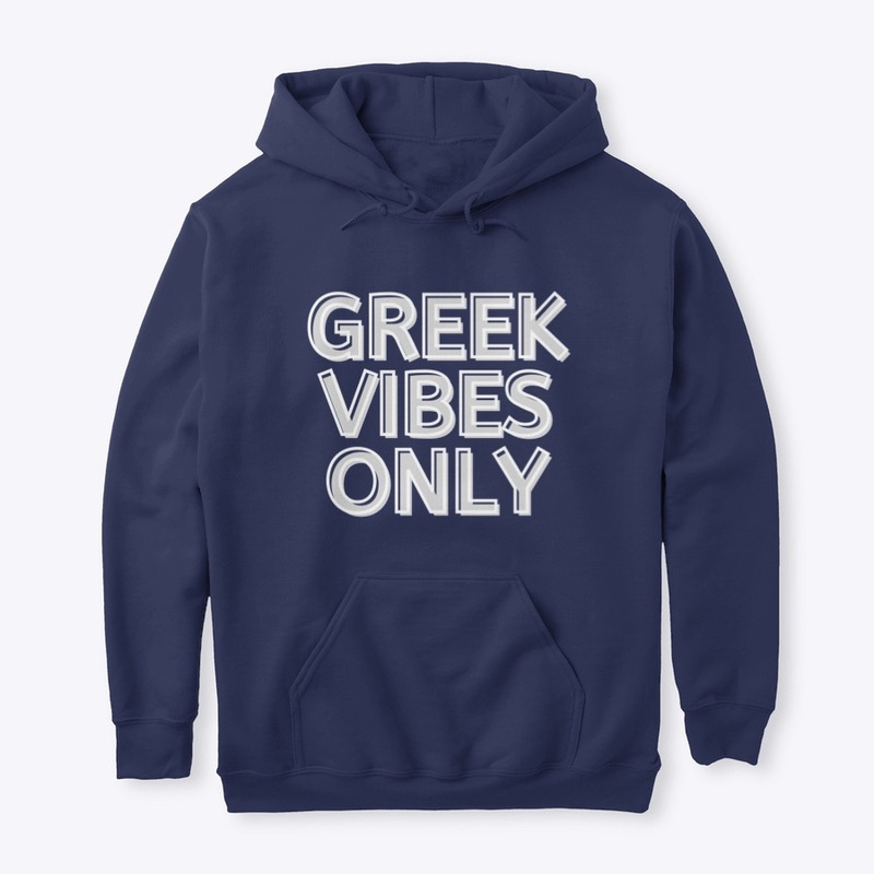 Greek Vibes Only