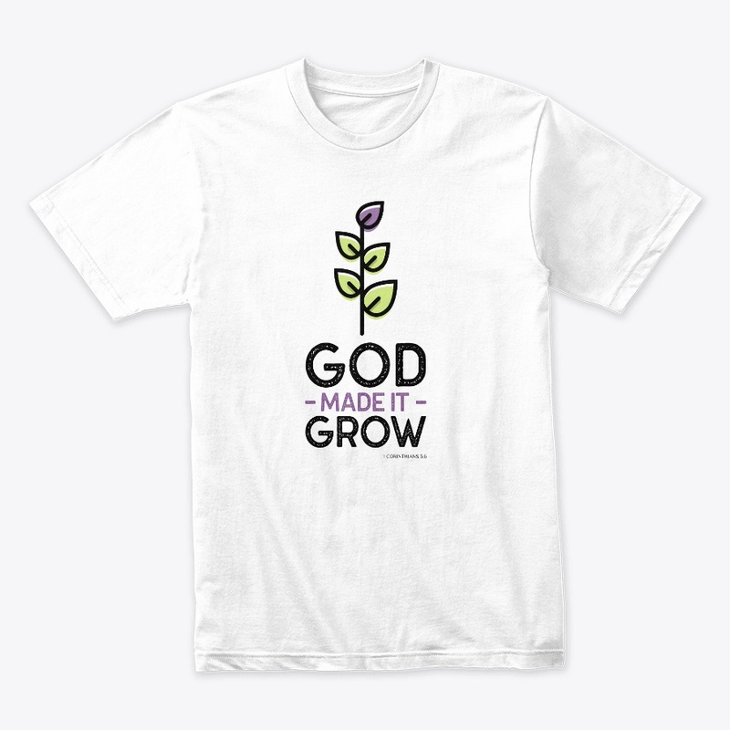 God Made It Grow