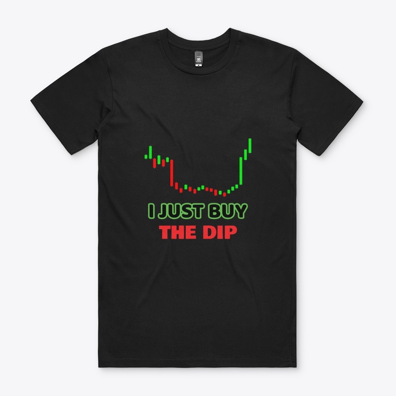 I JUST BUY THE DIP