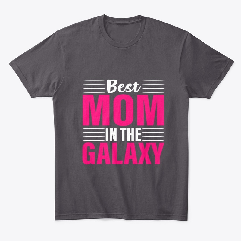 Best Mom In The Galaxy