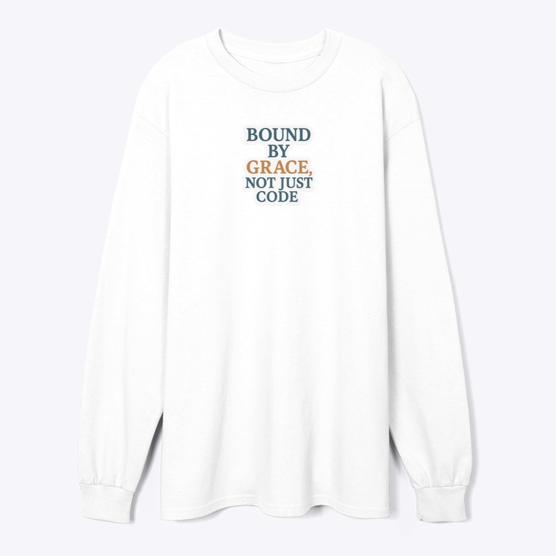 Bound by Grace, Not Just Code