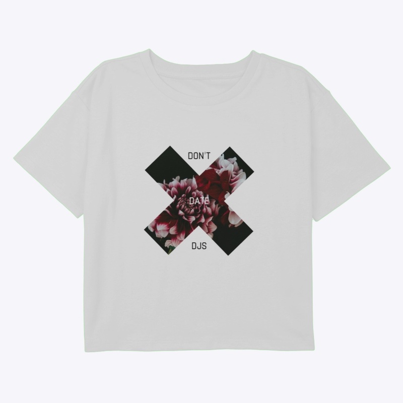 "Don't Date DJs" - Y25 (Summer Line)