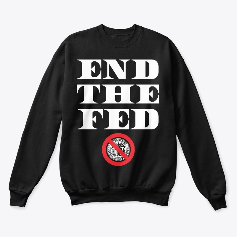 END THE FED - BOLD