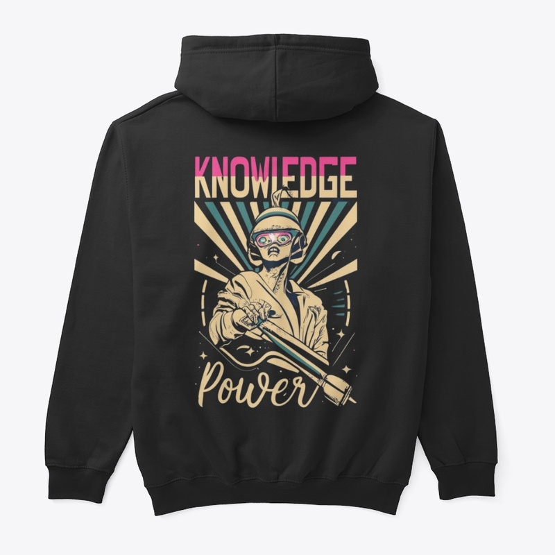 KNOWLEDGE IS POWER